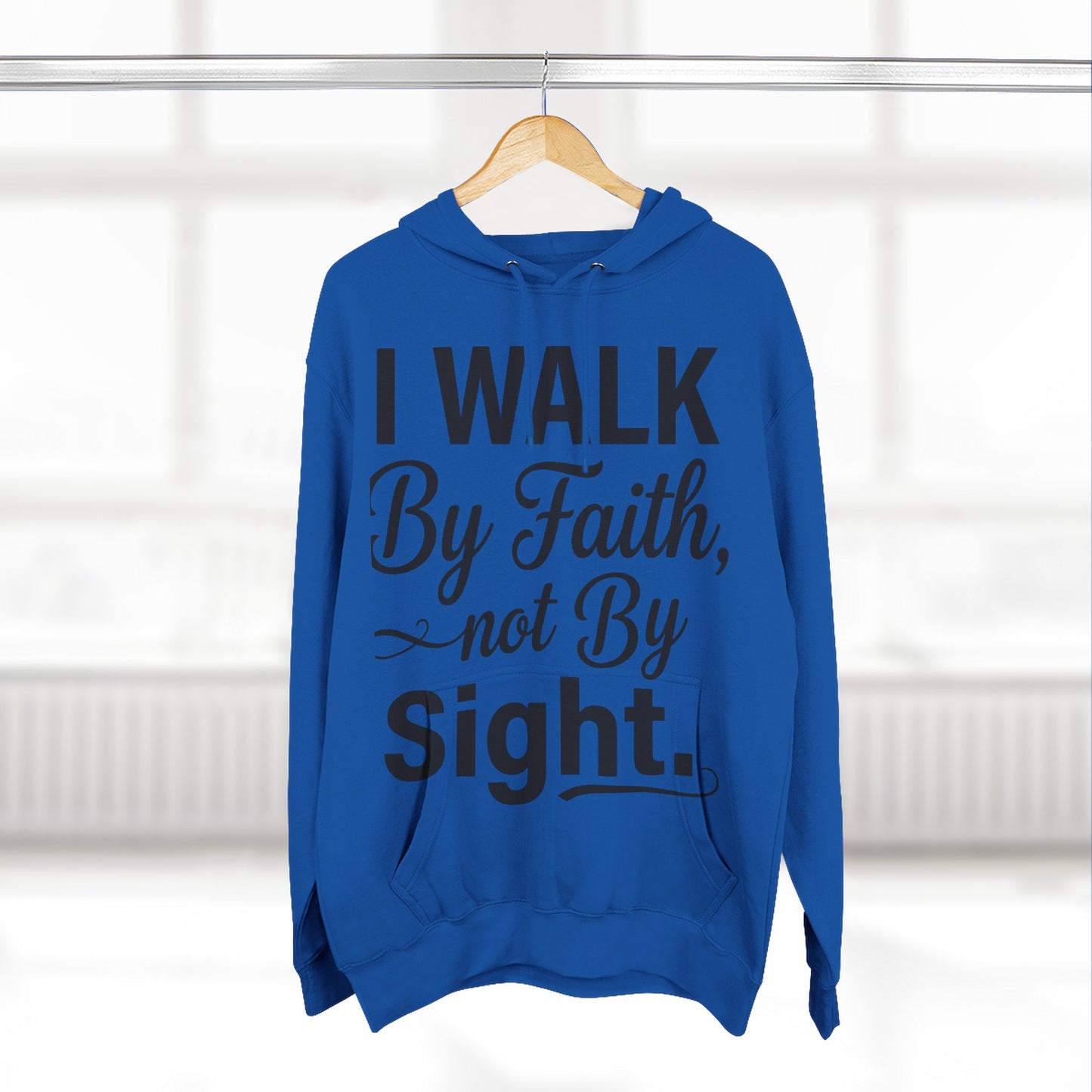 Faith Hoodie — "I Walk By Faith, Not By Sight" Christian Pullover