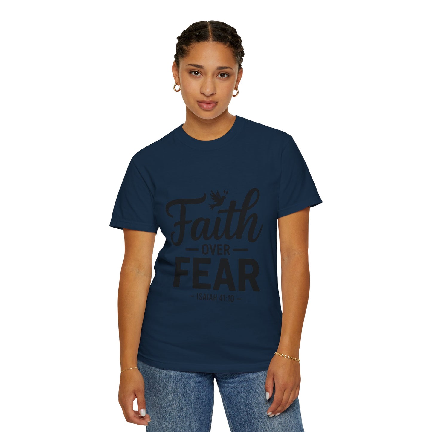 Faith Over Fear T-Shirt — Isaiah 41:10 Inspirational Christian Tee