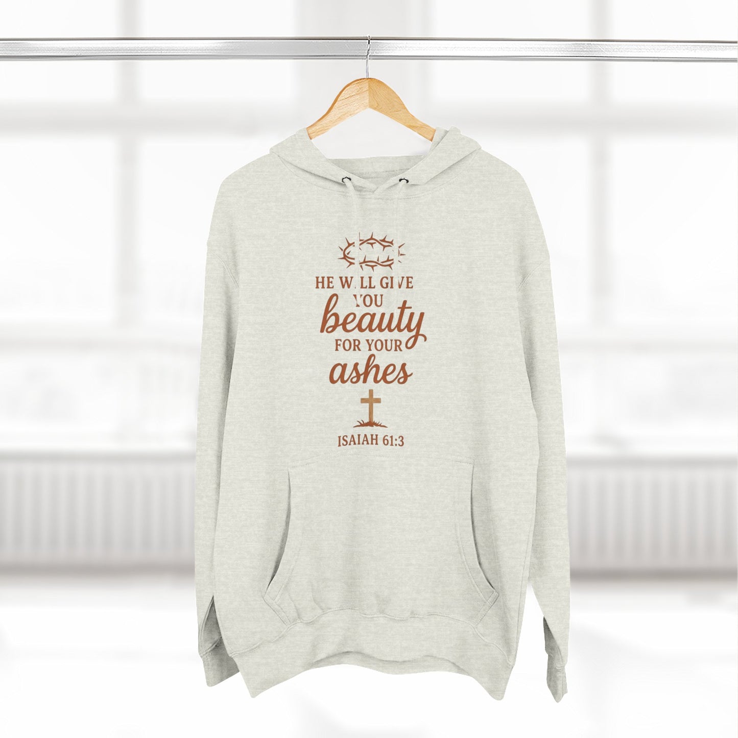 Isaiah 61:3 'Beauty for Ashes' Christian Hoodie