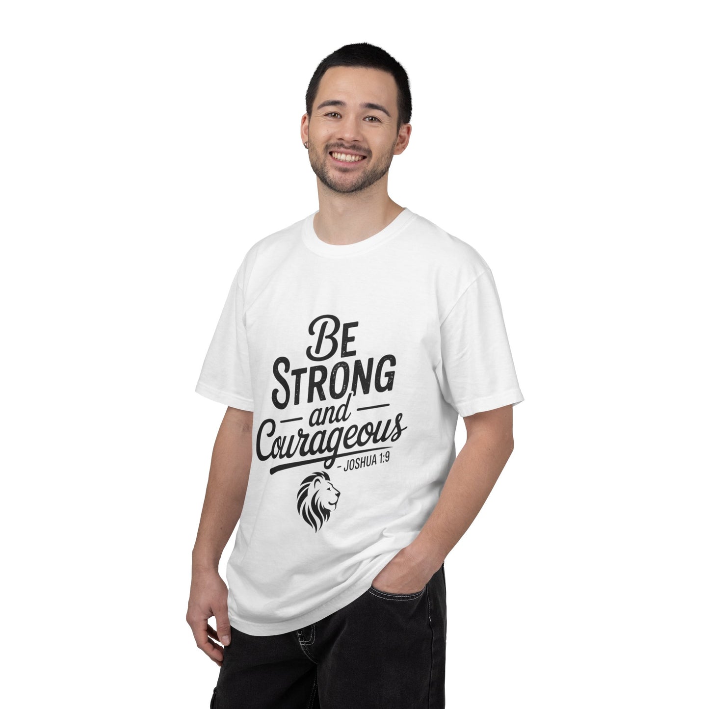 Be Strong and Courageous T-Shirt — Inspirational Christian Scripture Tee (Joshua 1:9)