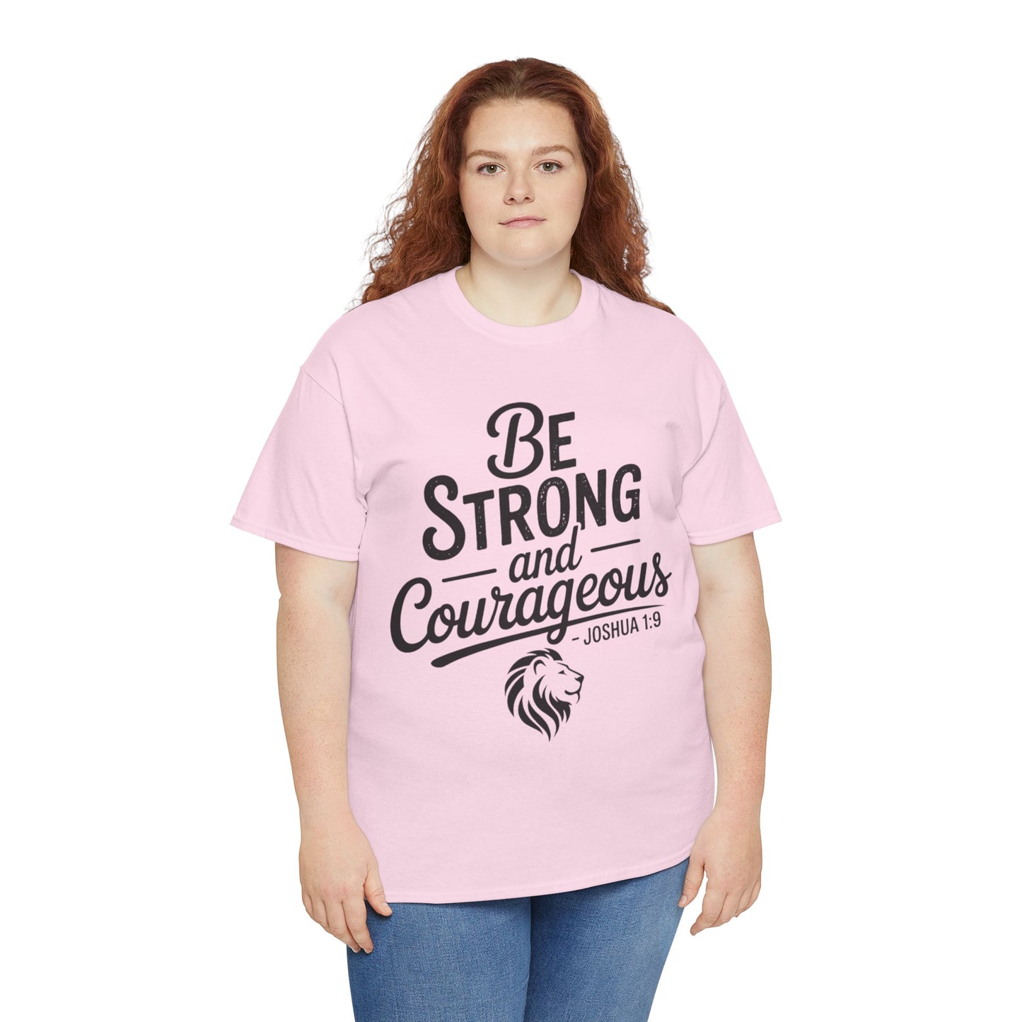 Be Strong and Courageous T-Shirt — Joshua 1:9 Inspirational Tee with Lion Graphic