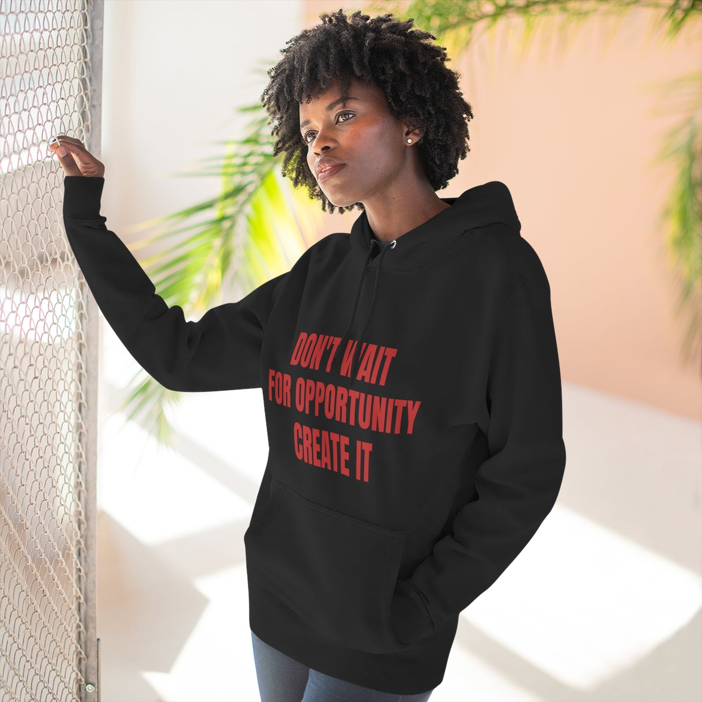 Motivational Hoodie — "Don't Wait For Opportunity, Create It" Fleece Pullover