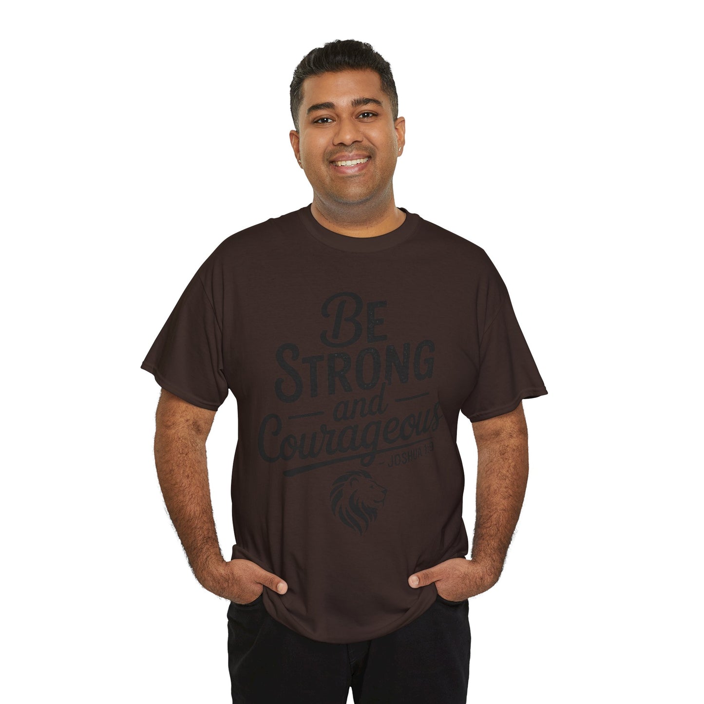 Be Strong and Courageous T-Shirt — Joshua 1:9 Inspirational Tee with Lion Graphic