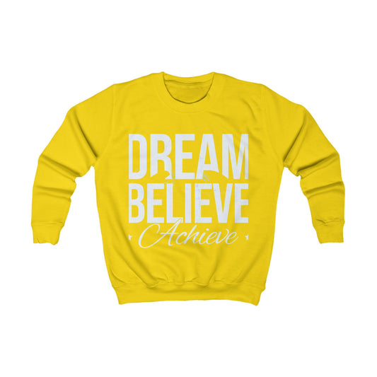 Kids Sweatshirt - Dream Big, Believe Crewneck