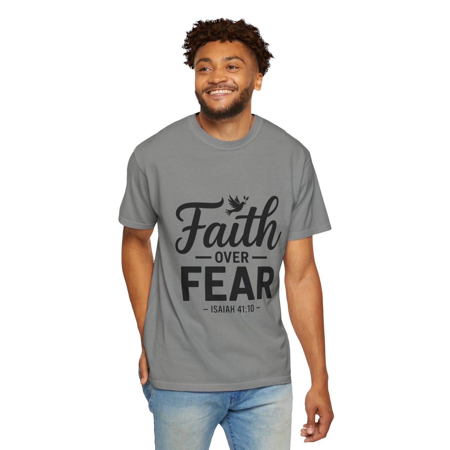 Faith Over Fear T-Shirt — Isaiah 41:10 Inspirational Christian Tee