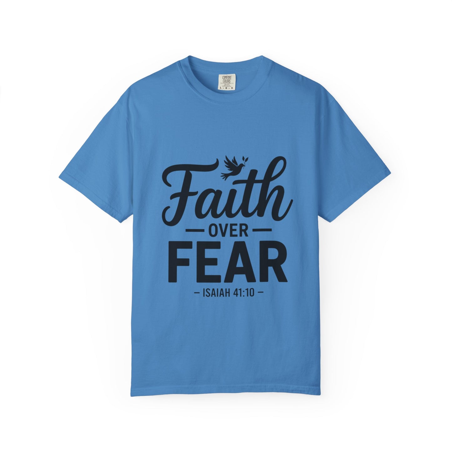 Faith Over Fear T-Shirt — Isaiah 41:10 Inspirational Christian Tee