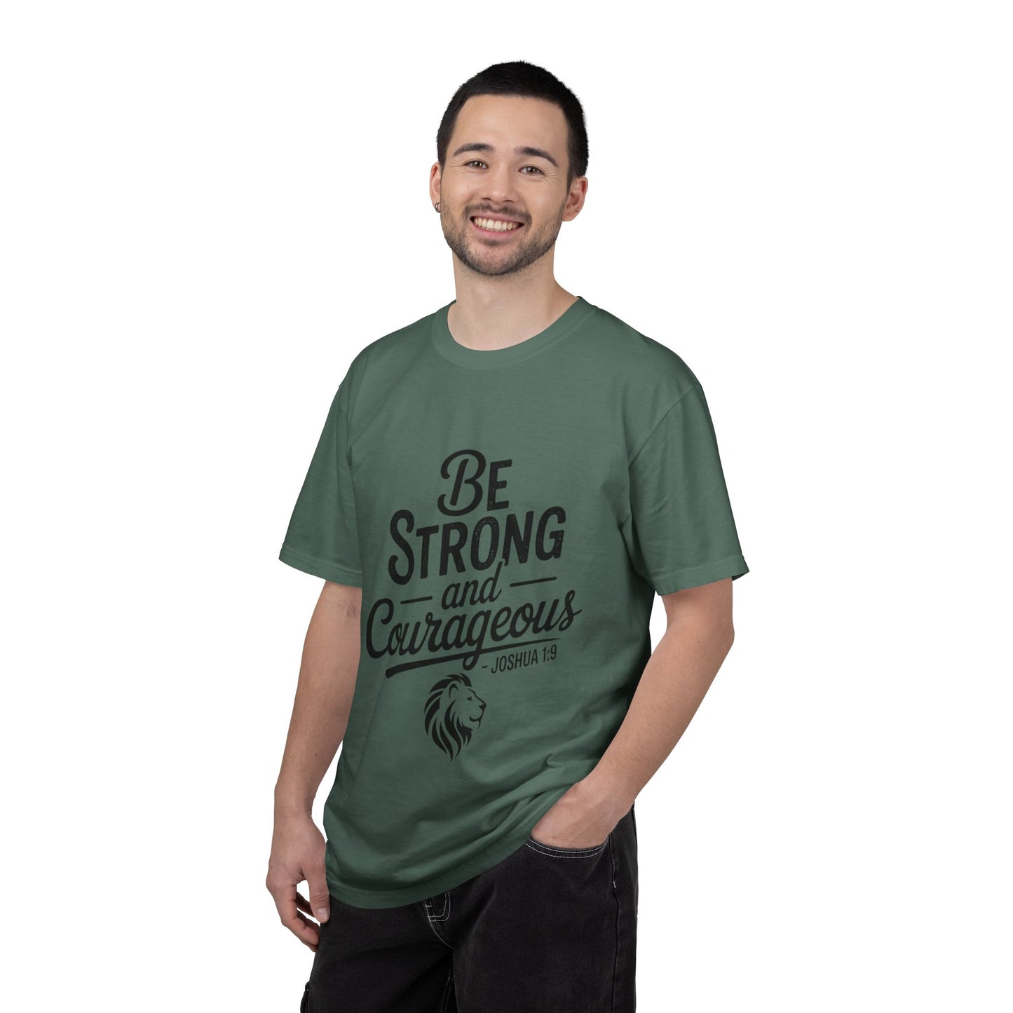 Be Strong and Courageous T-Shirt — Inspirational Christian Scripture Tee (Joshua 1:9)