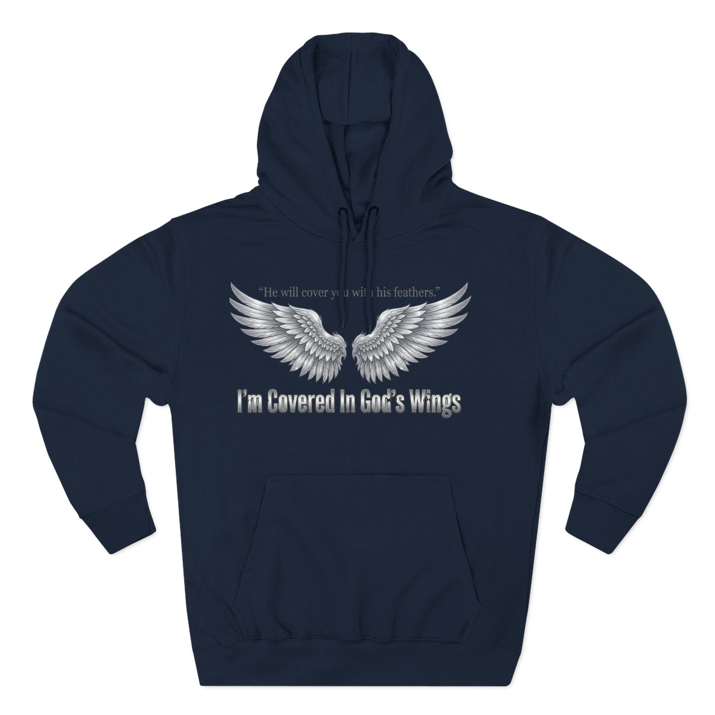 He’ll Cover You With His Feathers Hoodie – I’m Sheltered In God’s Wings Religious Pullover