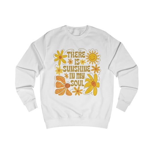 Sunshine In My Soul Sweatshirt — Retro Floral Positive Quote Crewneck