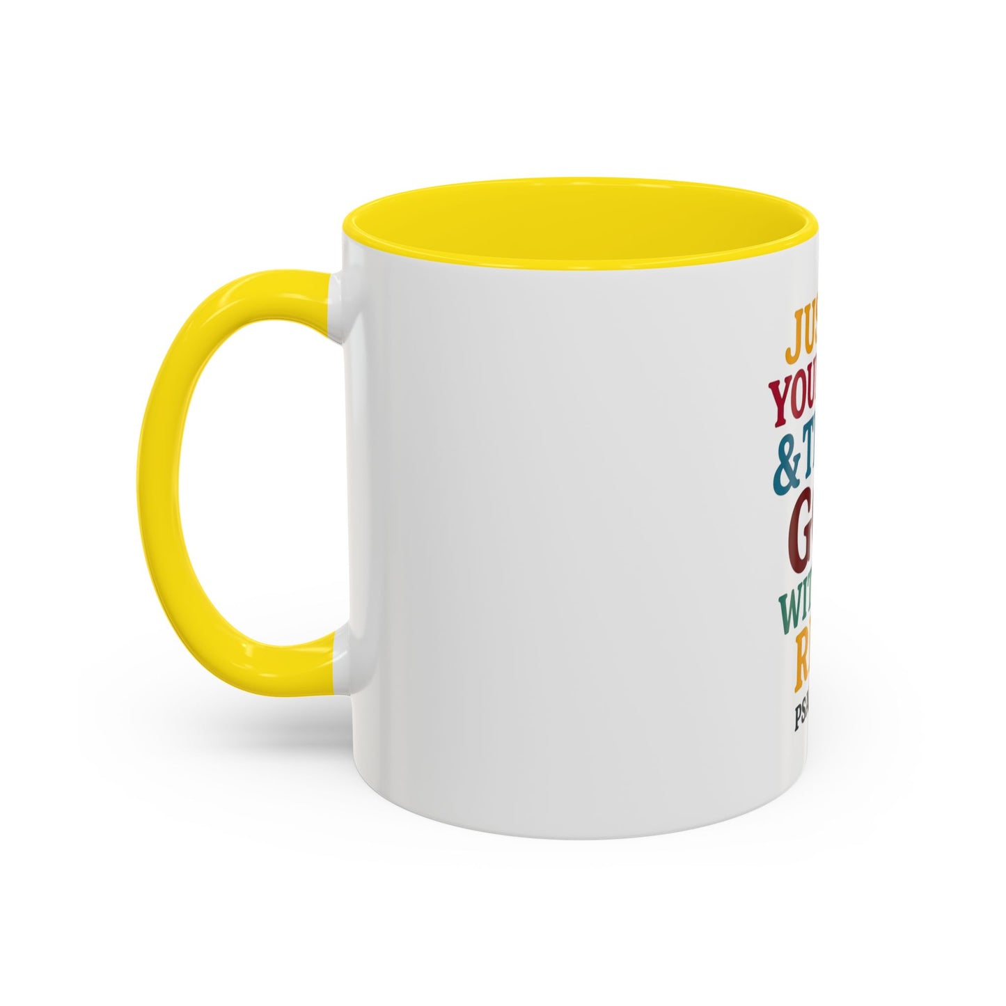 Psalm 121:1 Inspirational Coffee Mug - "Just Do Your Best & Trust God With The Rest"