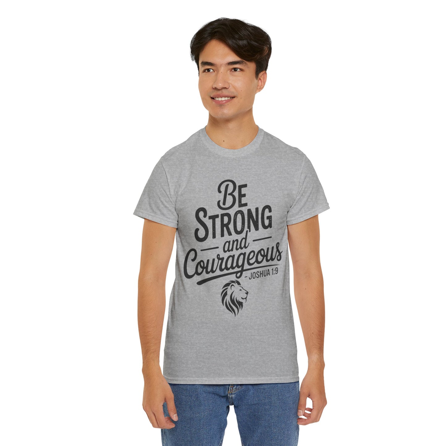 Be Strong and Courageous T-Shirt — Joshua 1:9 Inspirational Tee with Lion Graphic