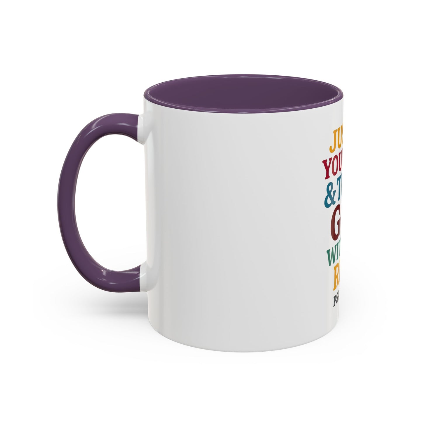 Psalm 121:1 Inspirational Coffee Mug - "Just Do Your Best & Trust God With The Rest"