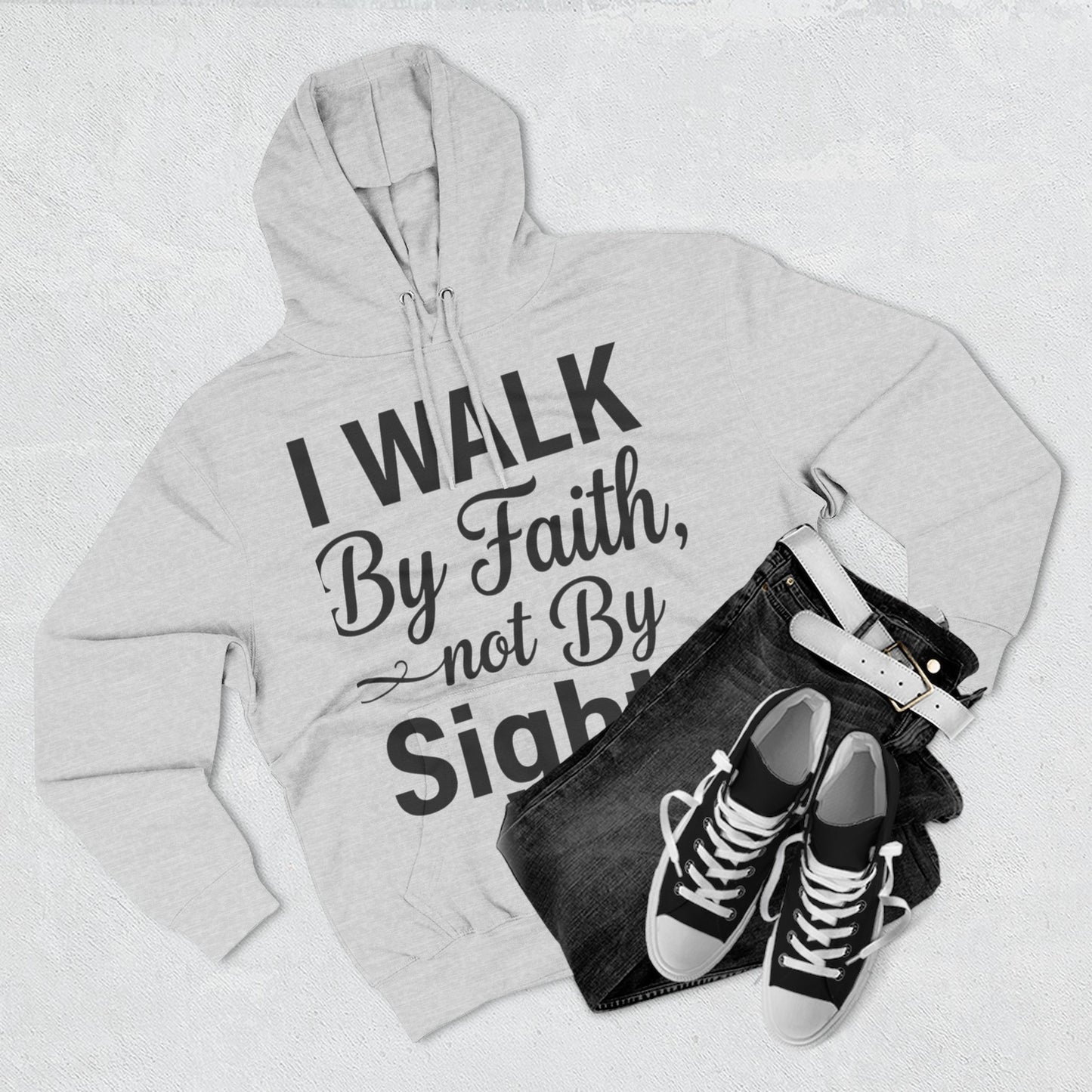 Faith Hoodie — "I Walk By Faith, Not By Sight" Christian Pullover