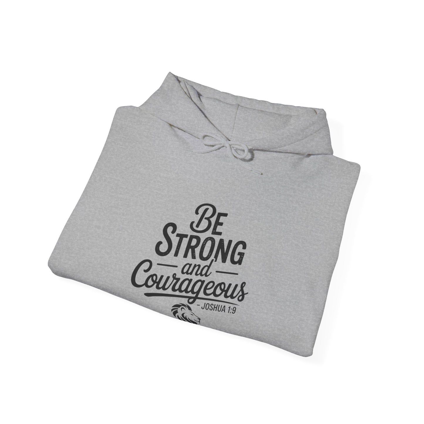 Be Strong and Courageous Hoodie – Inspirational Christian Scripture Sweatshirt