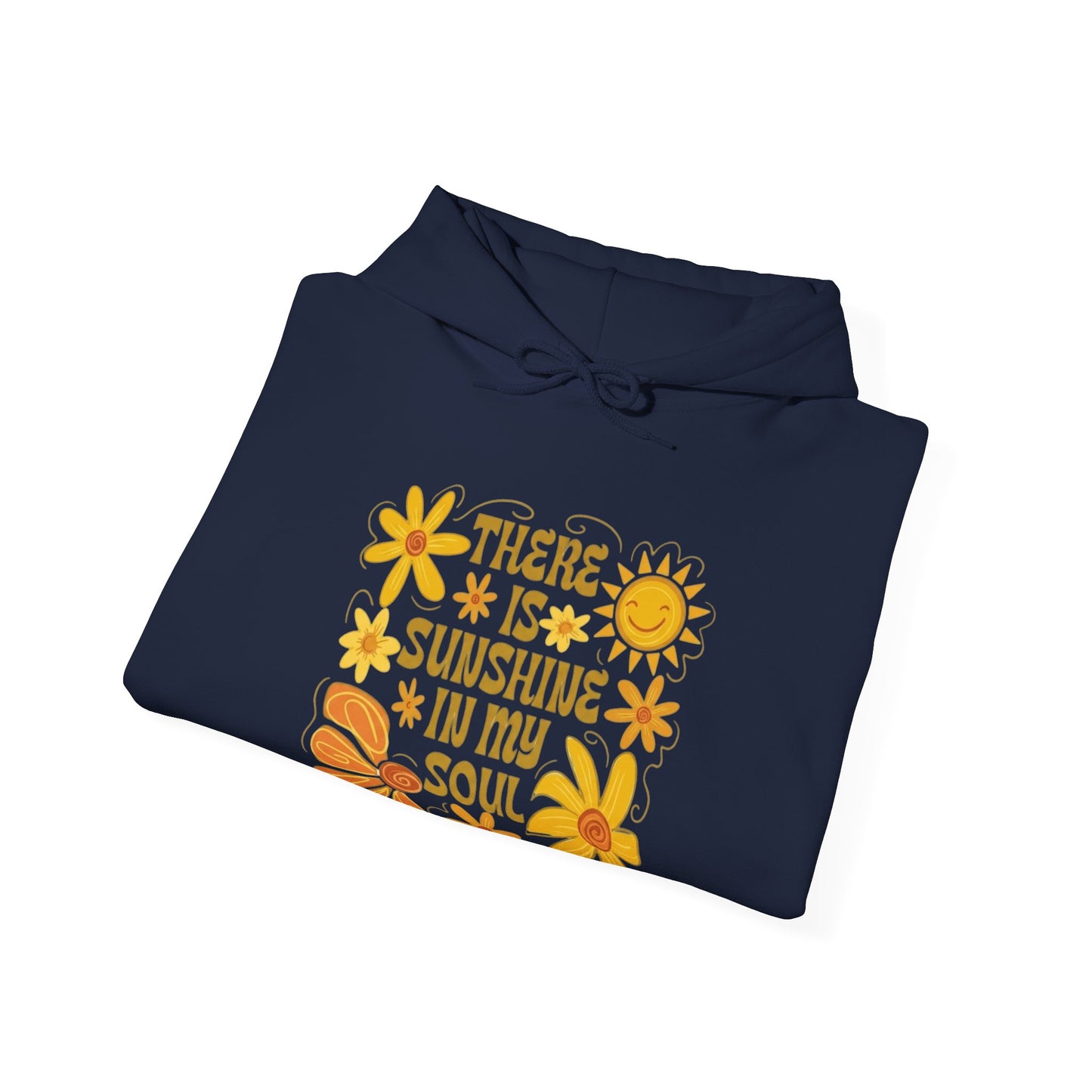 There Is Sunshine In My Soul Hoodie — Retro Floral Positive Quote Sweatshirt