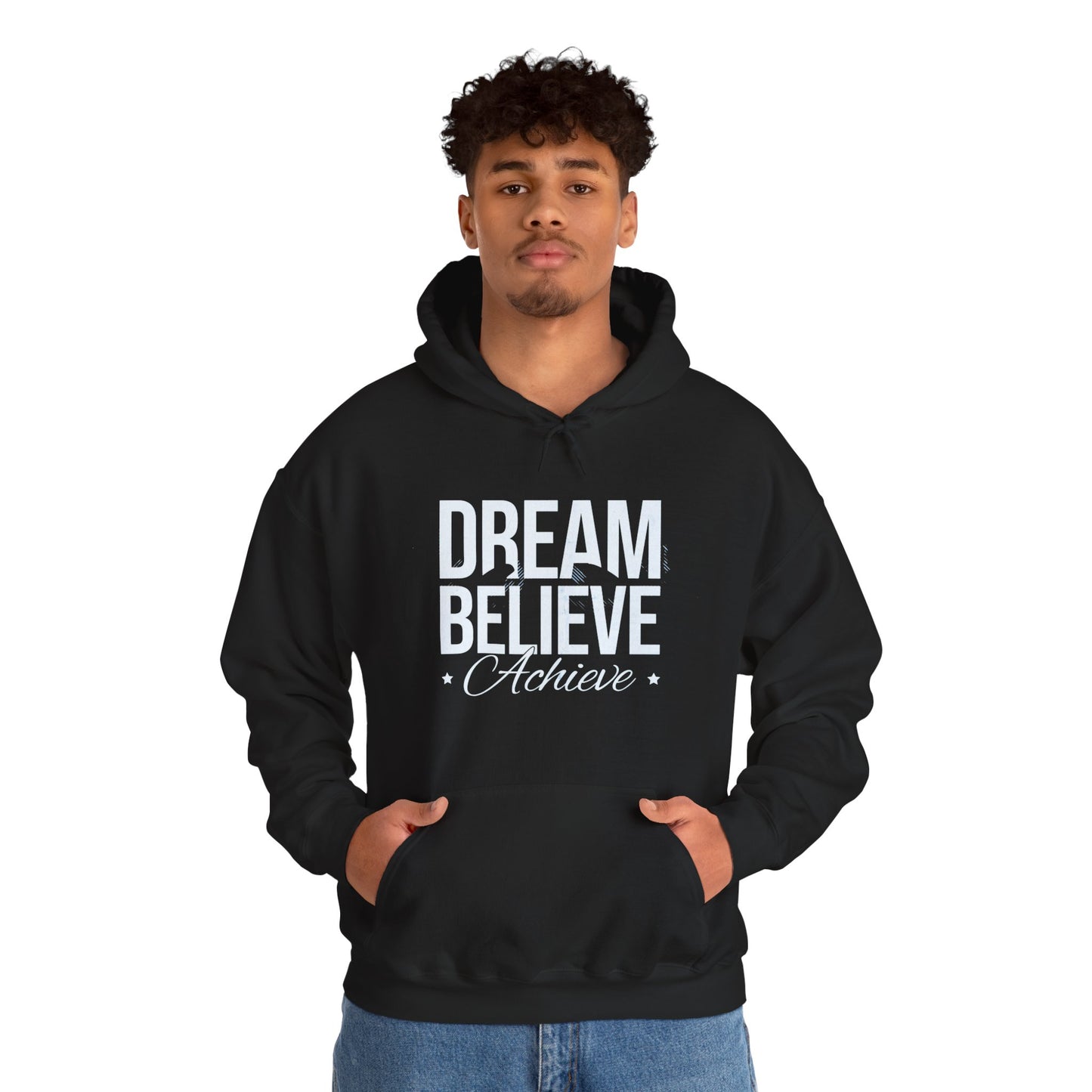 Dream Believe Achieve Hoodie — Motivational Pullover for Goal-Getters