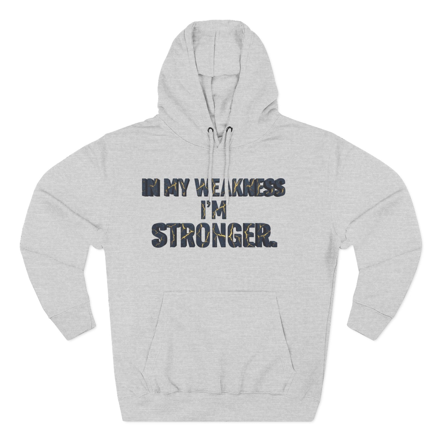 Stronger Hoodie – "In My Weakness I'm Stronger" Inspirational Pullover