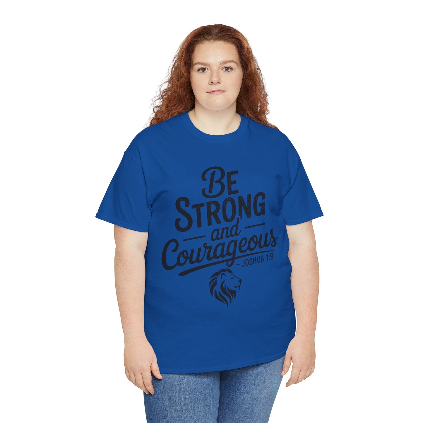 Be Strong and Courageous T-Shirt — Joshua 1:9 Inspirational Tee with Lion Graphic