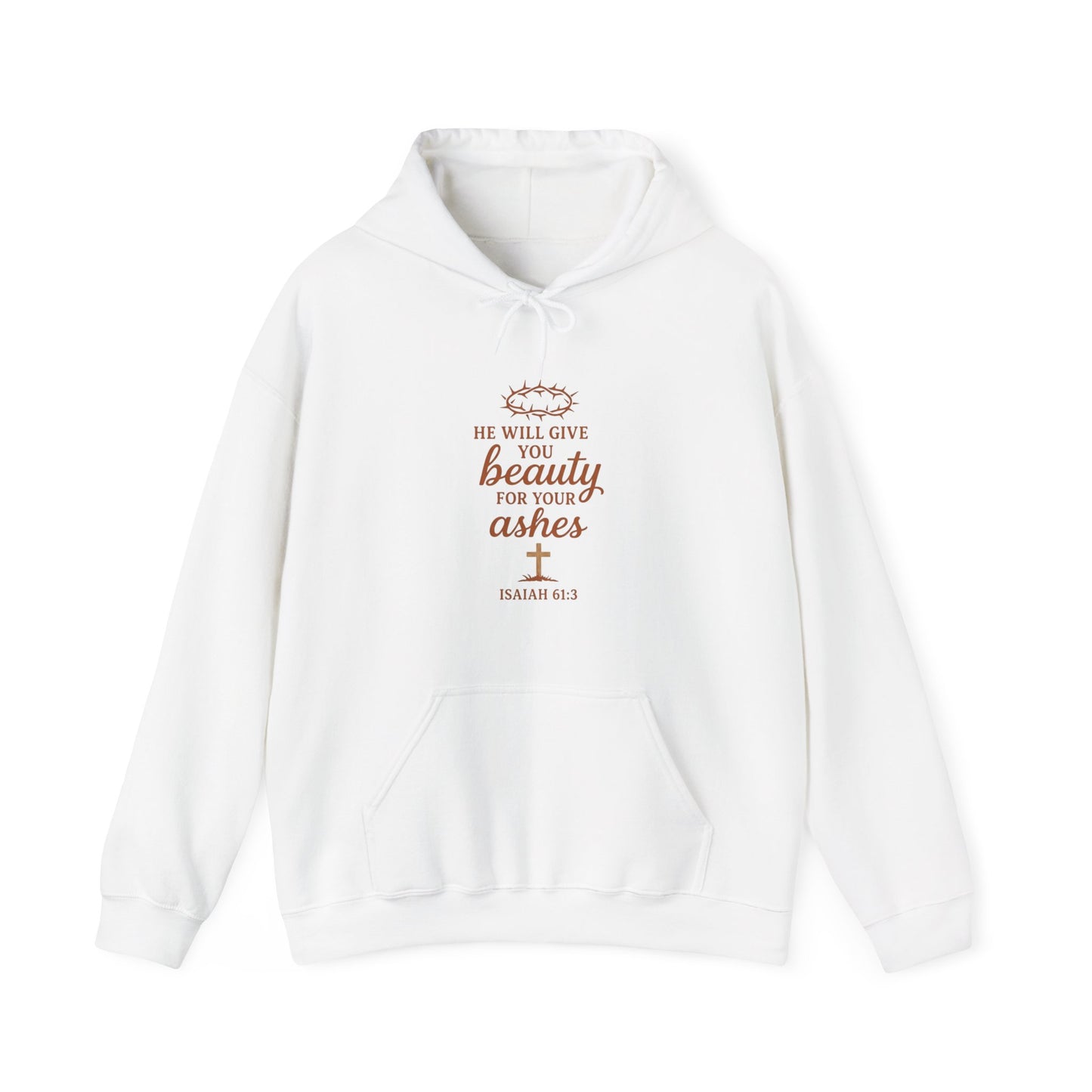 Hoodie — “He Will Give You Beauty for Your Ashes” Faith Verse Christian Hoodie