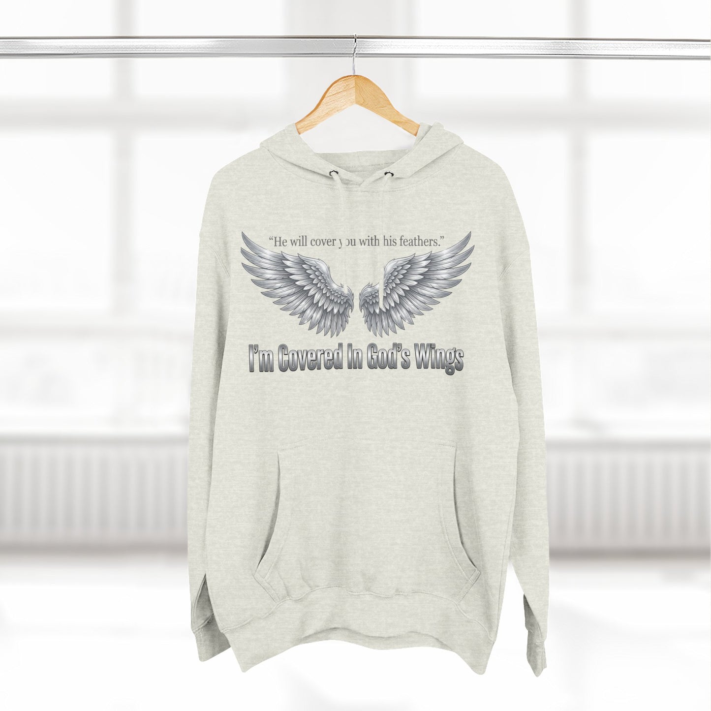 He’ll Cover You With His Feathers Hoodie – I’m Sheltered In God’s Wings Religious Pullover