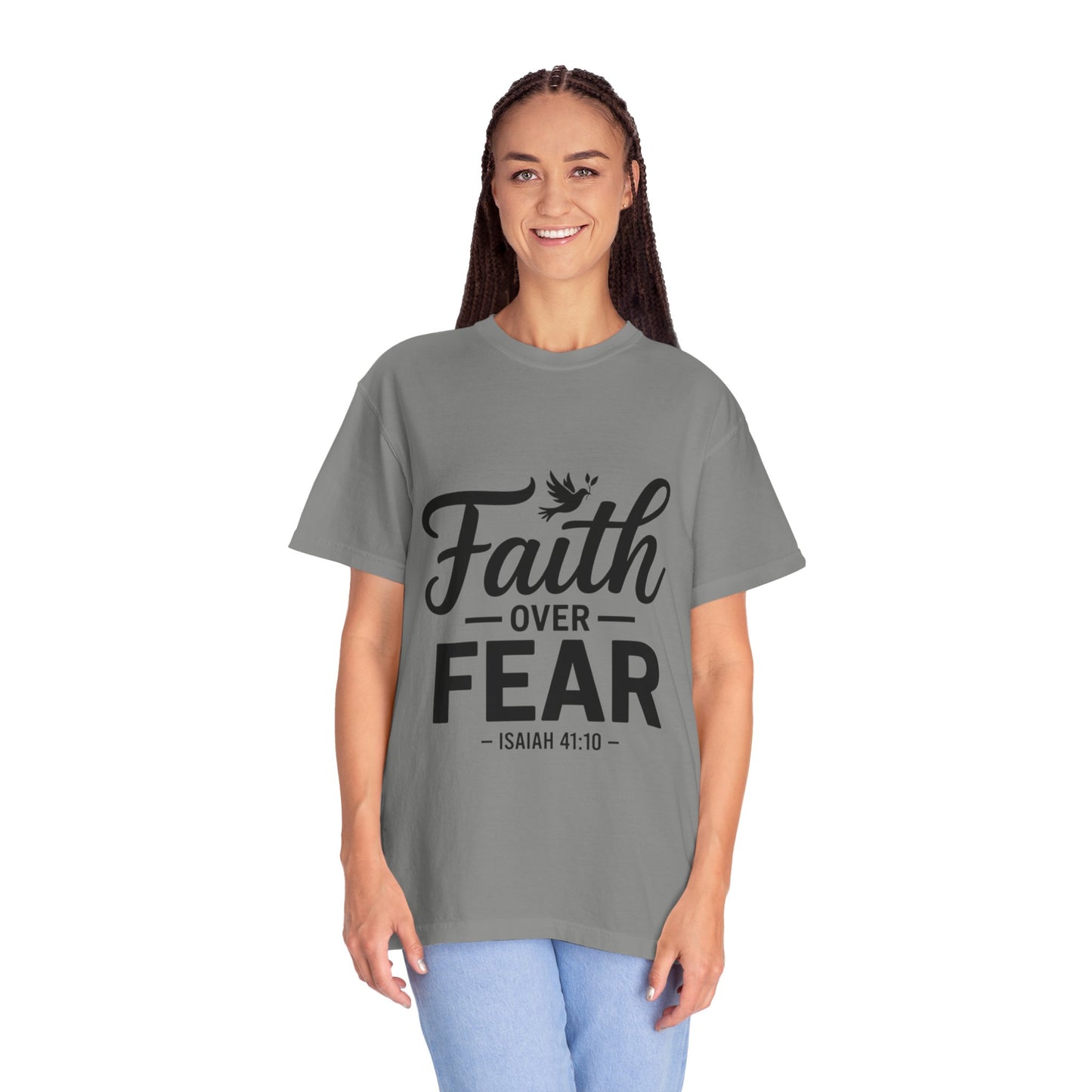 Faith Over Fear T-Shirt — Isaiah 41:10 Inspirational Christian Tee