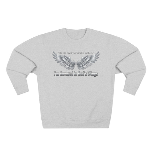 Angel Wings Crewneck Sweatshirt — “I’m Covered In God’s Wings” Inspirational Pullover