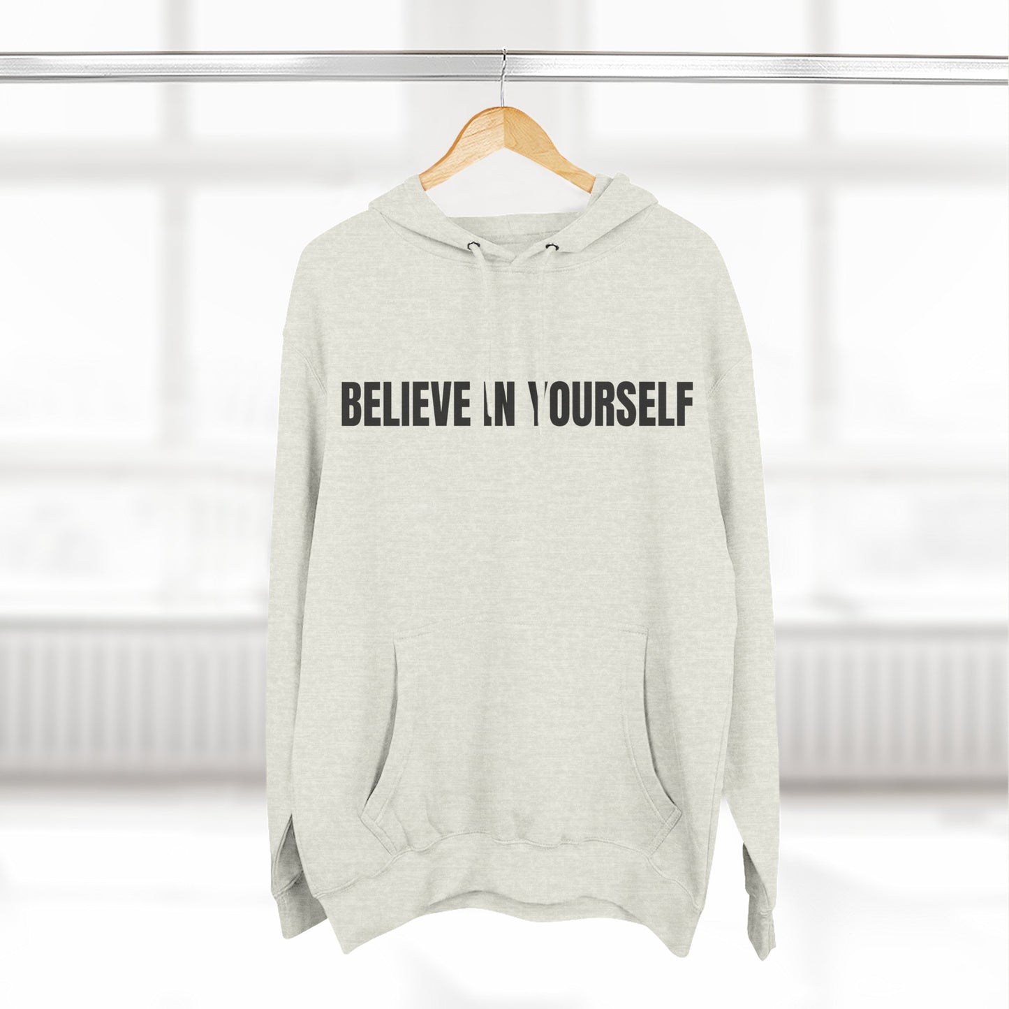 Believe In Yourself Hoodie — Minimal Motivational Pullover