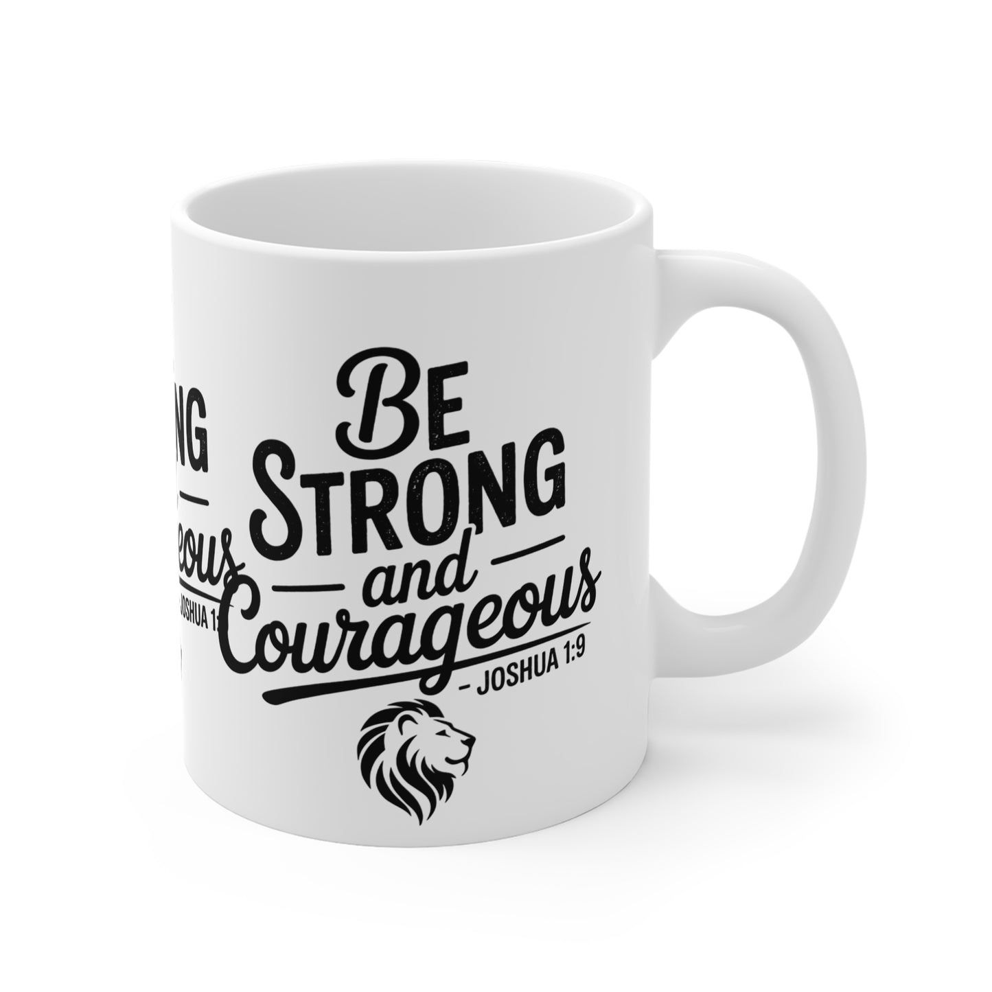 Be Strong and Courageous Mug – Joshua 1:9 Inspirational Christian Coffee Cup