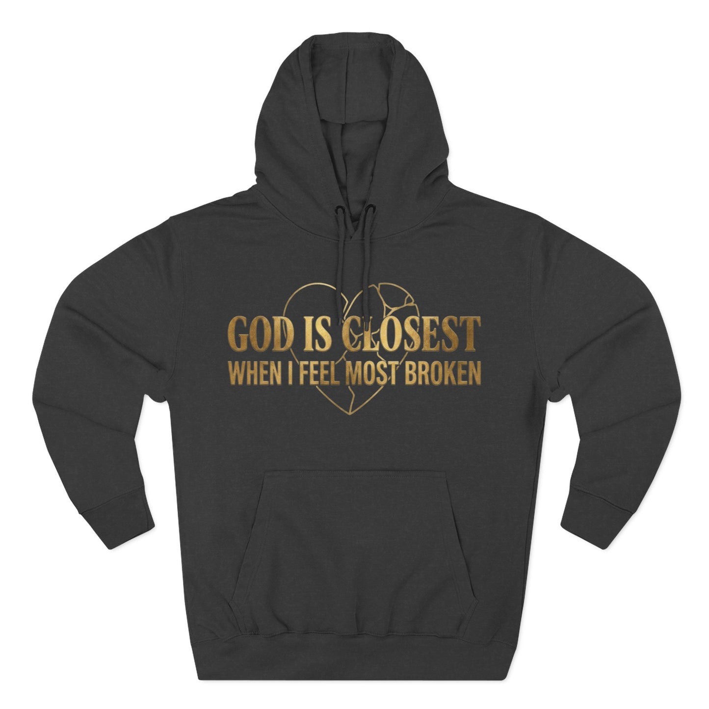 God Is Closest Broken Heart Hoodie — Inspirational Christian Sweatshirt