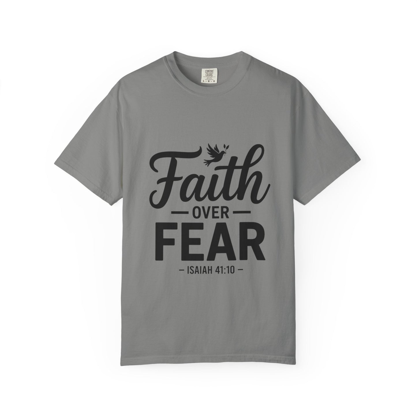 Faith Over Fear T-Shirt — Isaiah 41:10 Inspirational Christian Tee