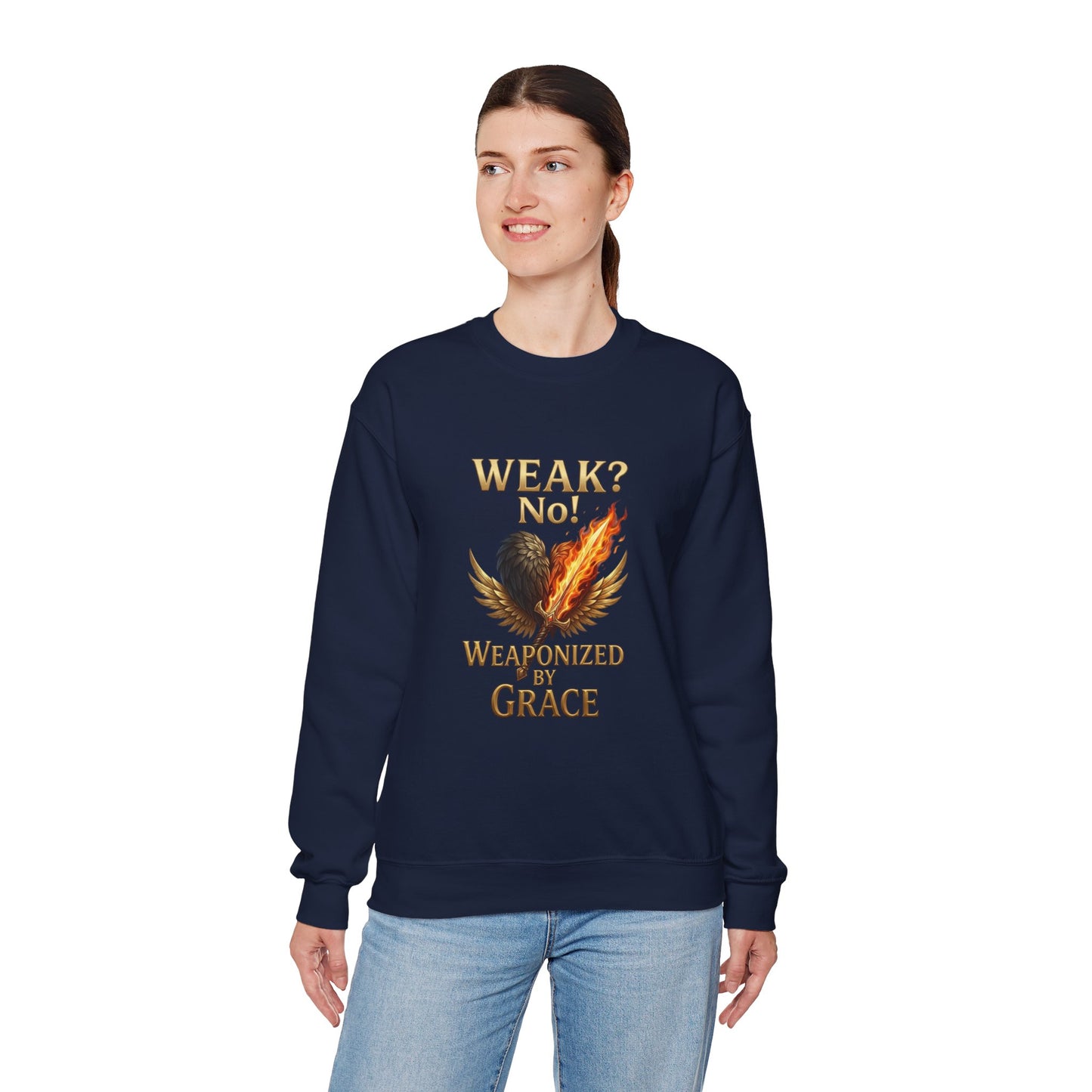 Women's/Unisex Sweatshirt: "Weak? No! Weaponized by Grace" Inspirational Christian Crewneck
