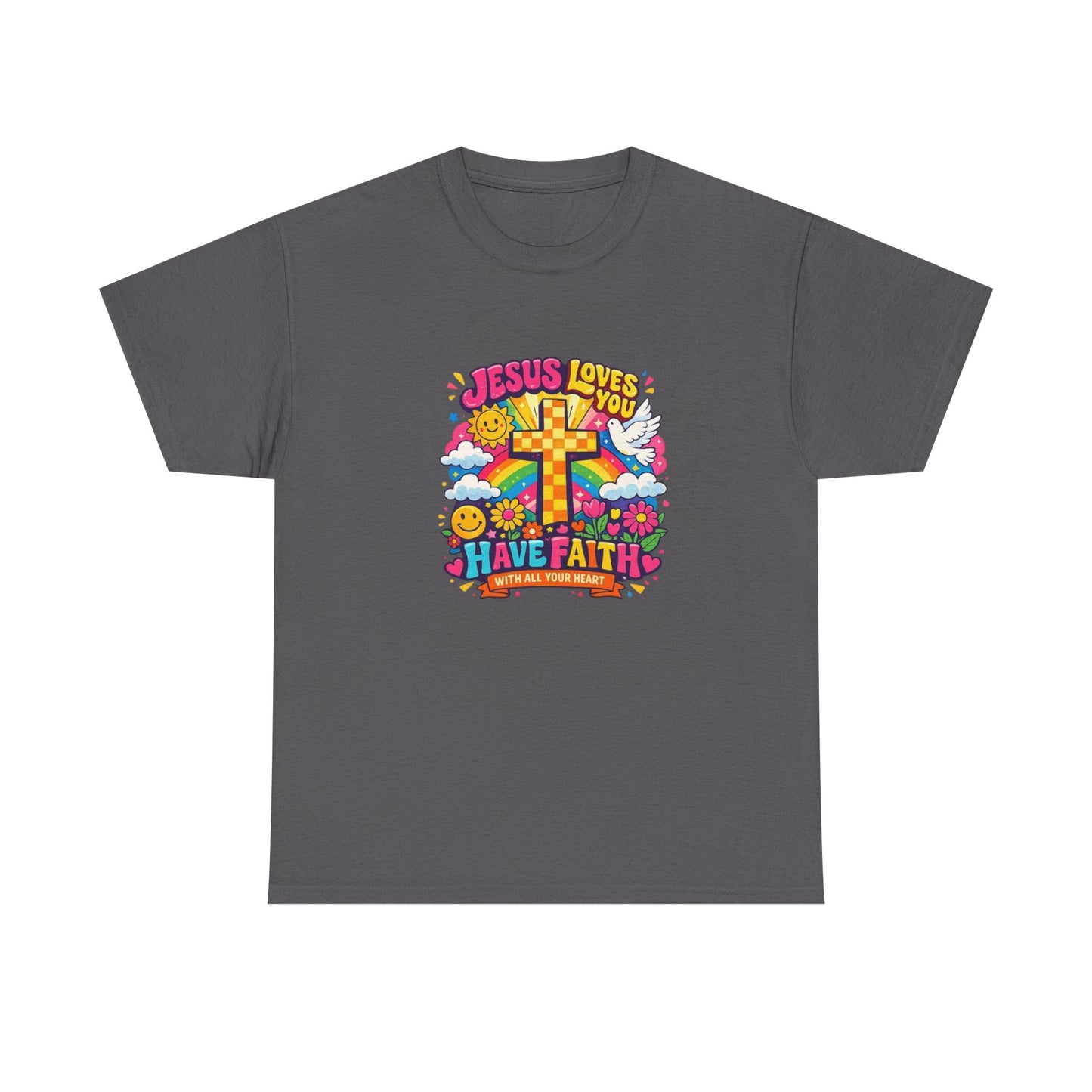 Christian Cross T-Shirt — "Jesus Loves You, Have Faith" Colorful Faith Tee