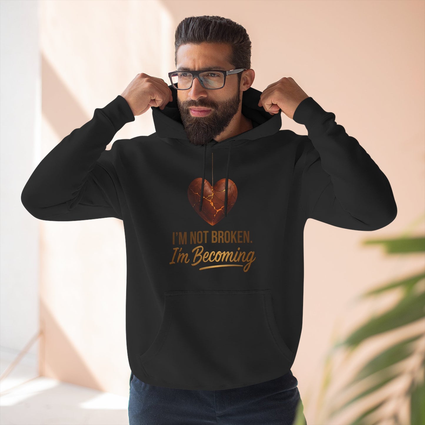 I'm Not Broken I'm Becoming Fleece Hoodie — Inspirational Heart Graphic Hoodie