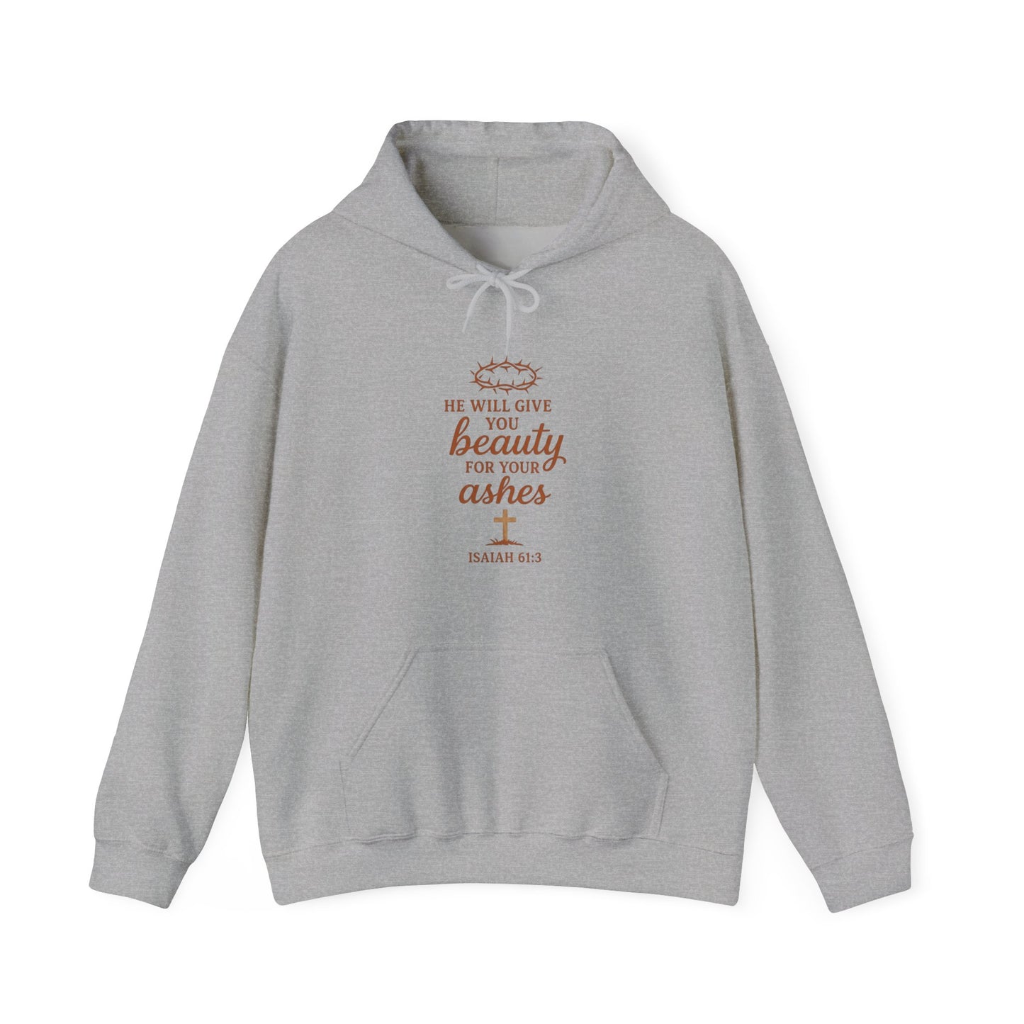 Hoodie — “He Will Give You Beauty for Your Ashes” Faith Verse Christian Hoodie