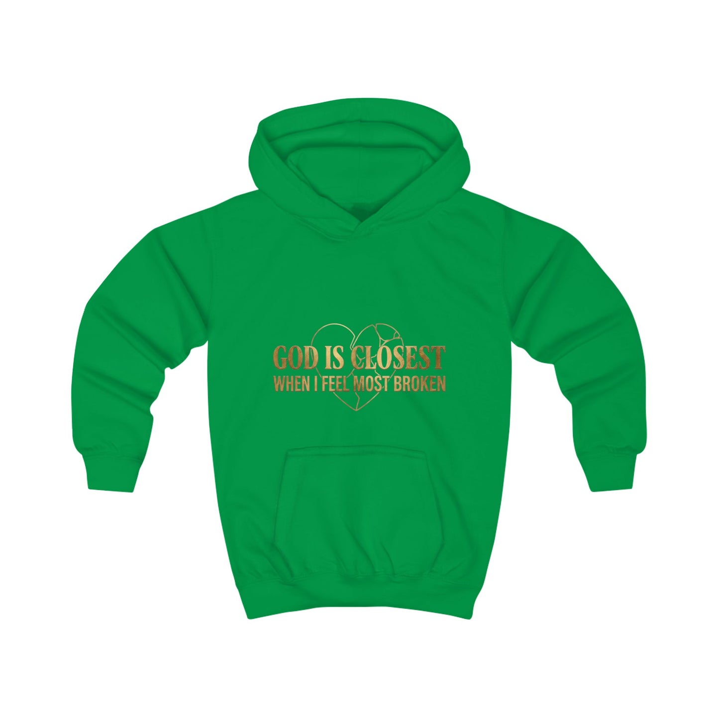 Kids Hoodie — "God Is Closest When I Feel Most Broken" Inspirational Faith Pullover