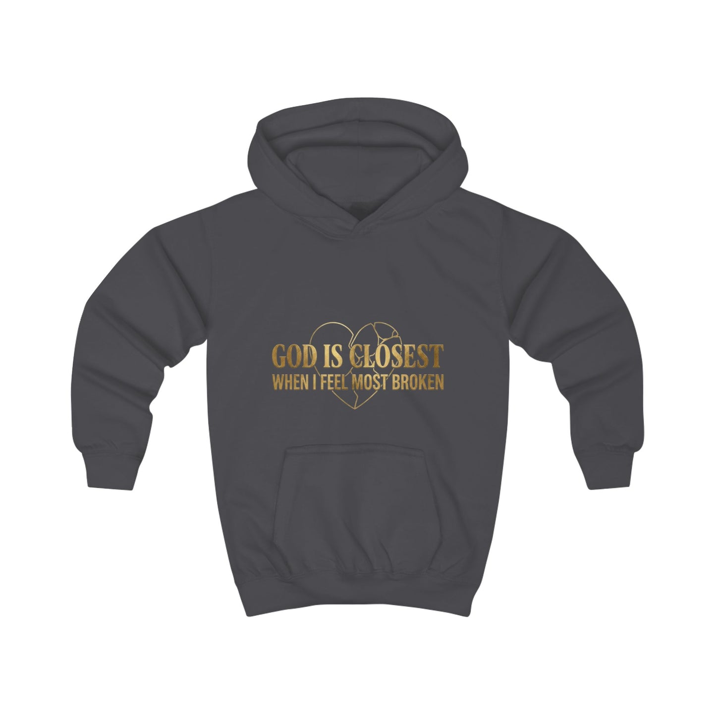 Kids Hoodie — "God Is Closest When I Feel Most Broken" Inspirational Faith Pullover