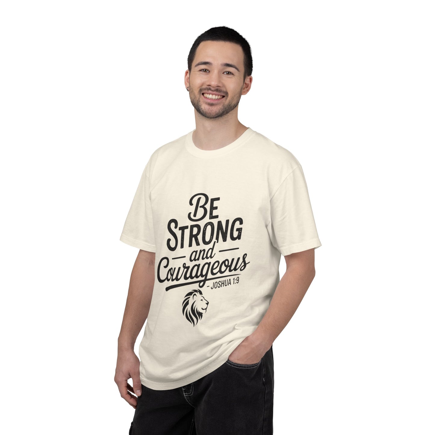 Be Strong and Courageous T-Shirt — Inspirational Christian Scripture Tee (Joshua 1:9)