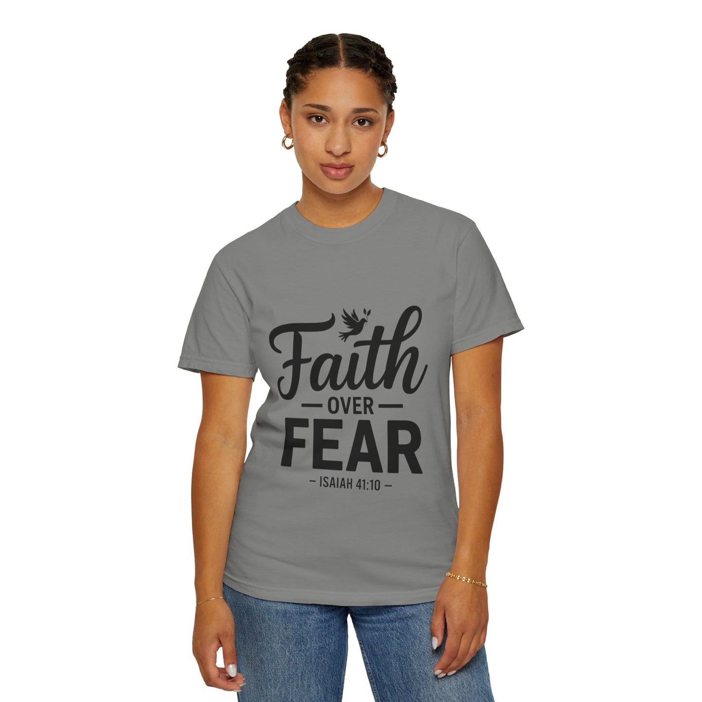 Faith Over Fear T-Shirt — Isaiah 41:10 Inspirational Christian Tee