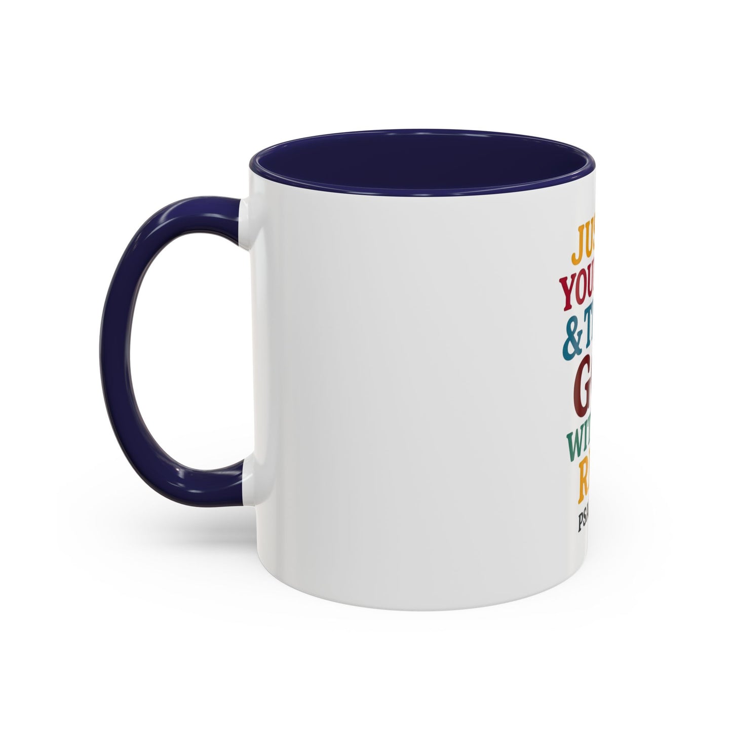 Psalm 121:1 Inspirational Coffee Mug - "Just Do Your Best & Trust God With The Rest"