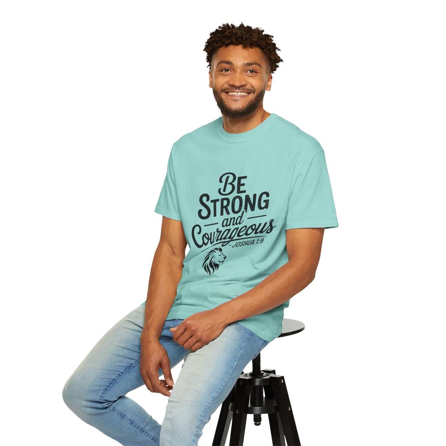 Be Strong and Courageous T-Shirt — Inspirational Christian Scripture Tee (Joshua 1:9)