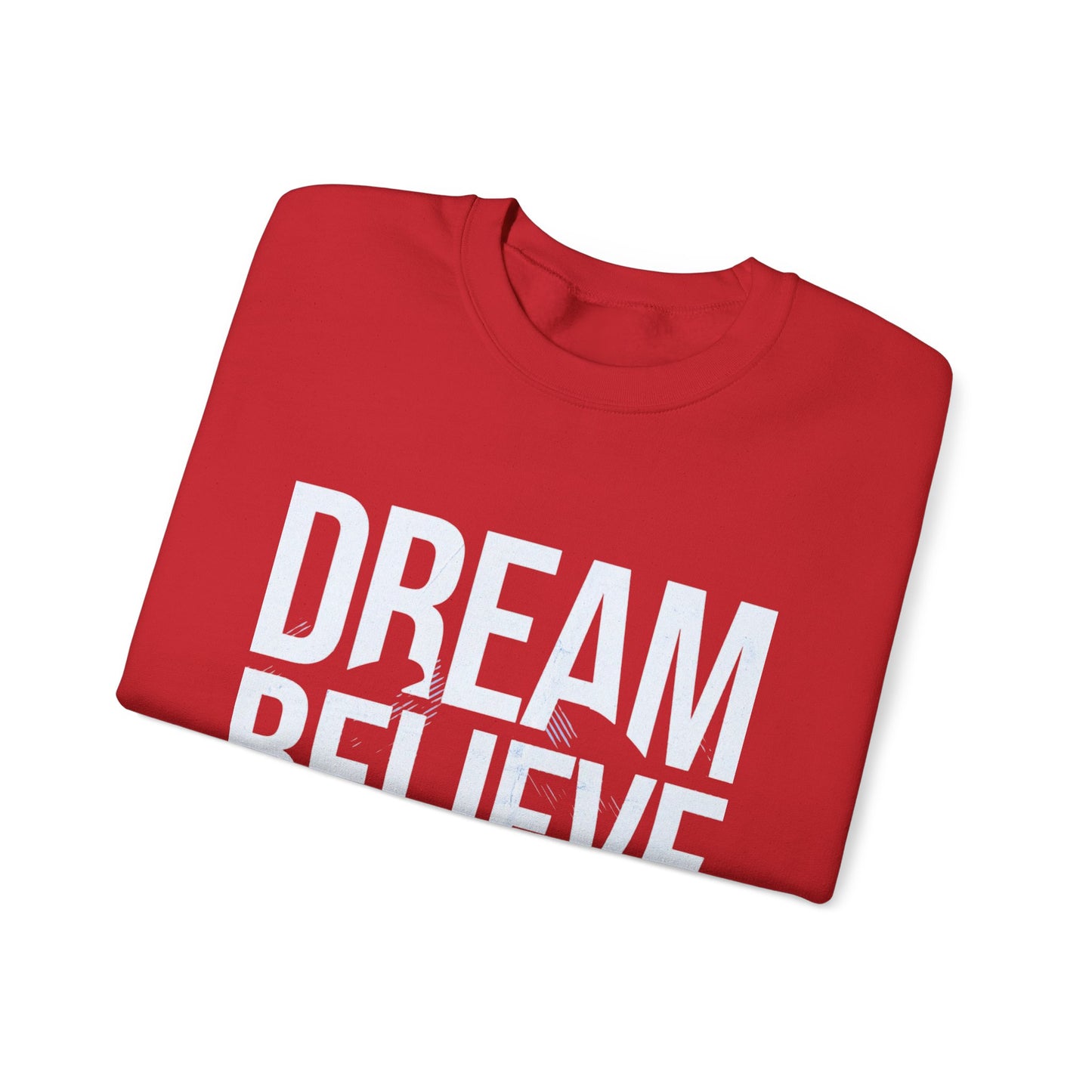 Dream Believe Achieve Crewneck Sweatshirt — Inspirational Motivational Pullover
