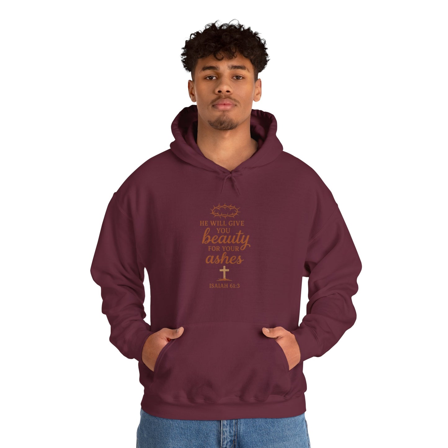 Hoodie — “He Will Give You Beauty for Your Ashes” Faith Verse Christian Hoodie