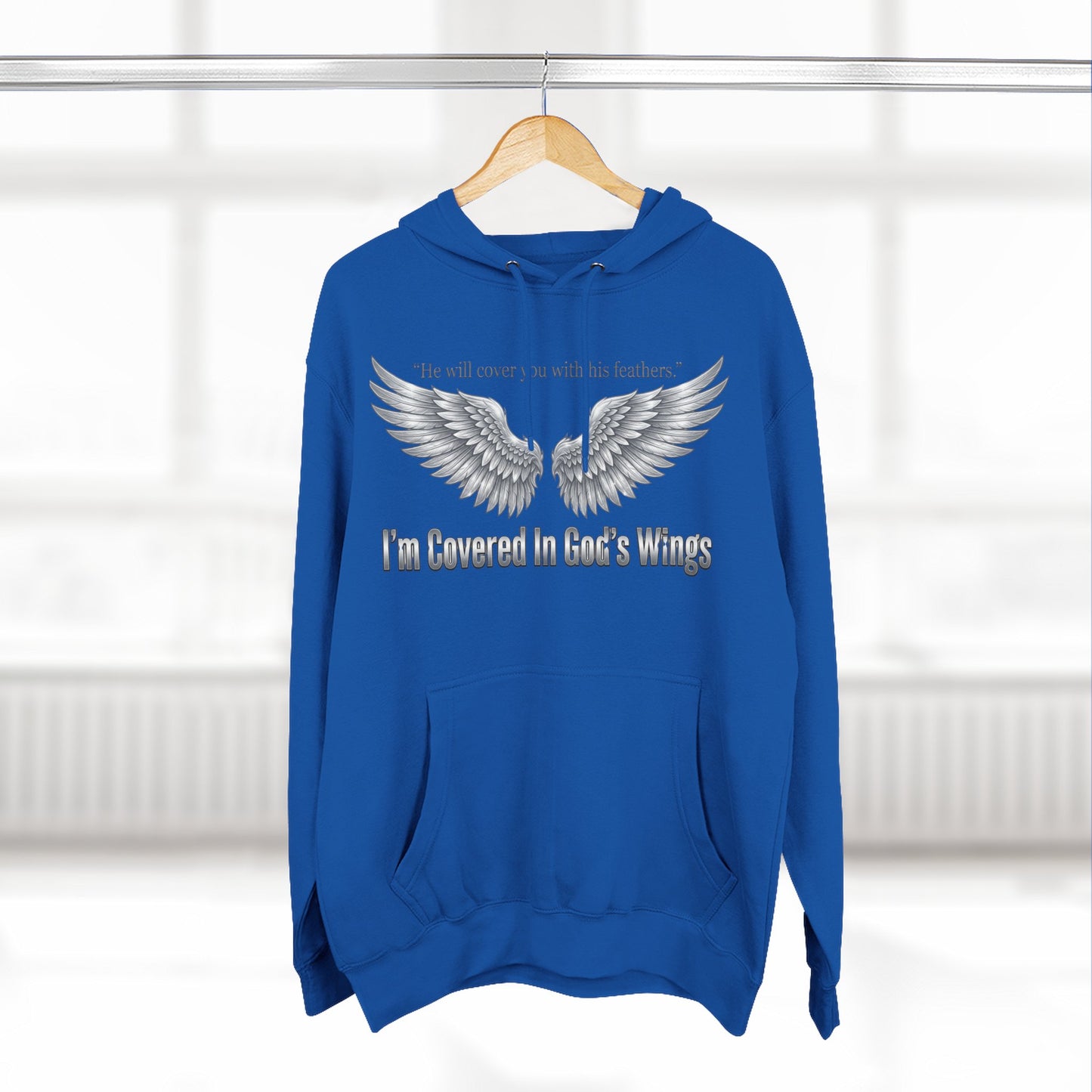 He’ll Cover You With His Feathers Hoodie – I’m Sheltered In God’s Wings Religious Pullover