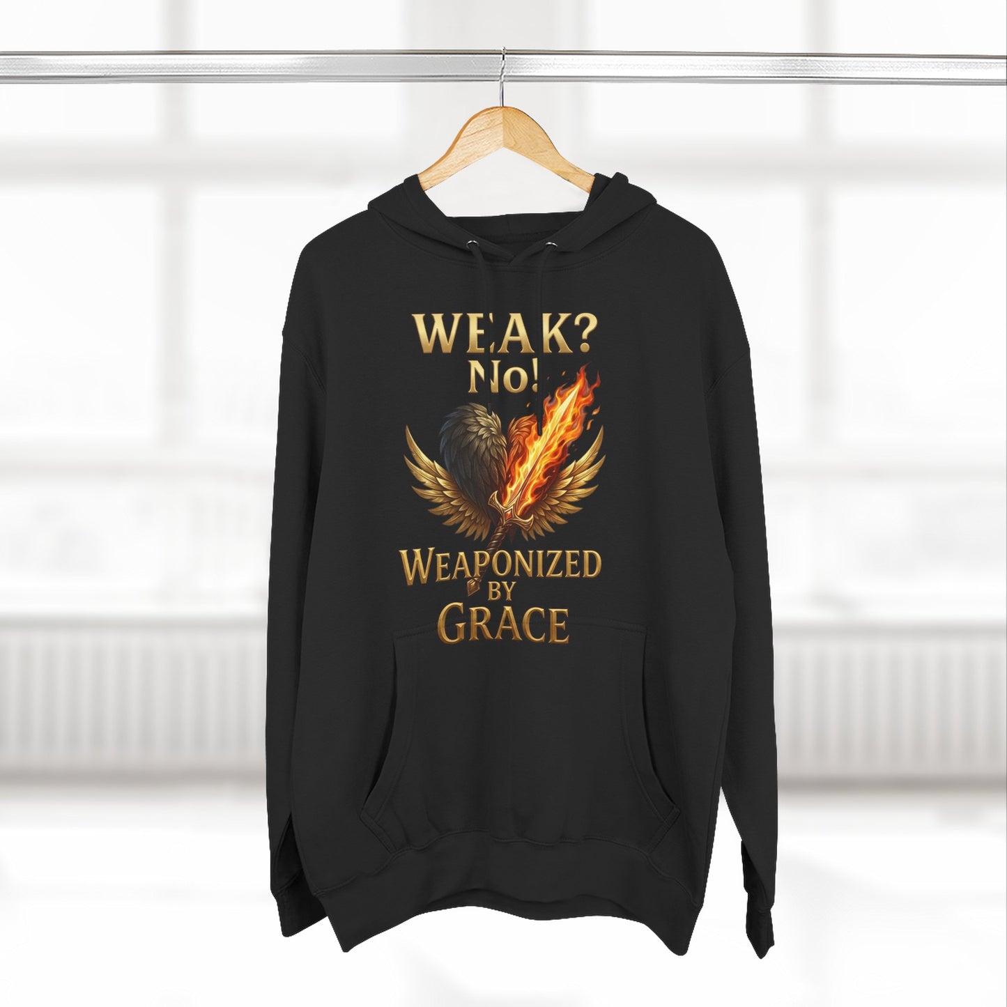 Hoodie - "Weak? No. Weaponized by Grace" Christian Inspirational Pullover