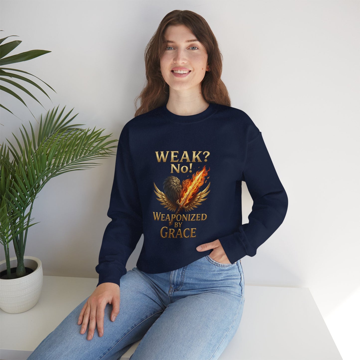 Women's/Unisex Sweatshirt: "Weak? No! Weaponized by Grace" Inspirational Christian Crewneck