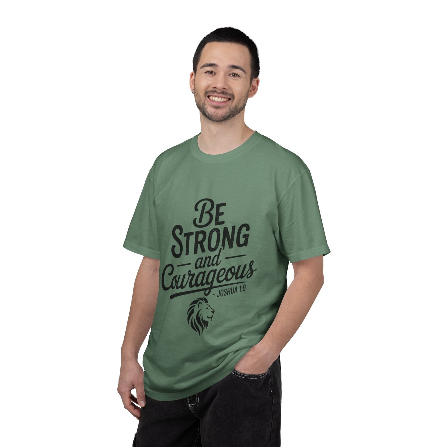 Be Strong and Courageous T-Shirt — Inspirational Christian Scripture Tee (Joshua 1:9)