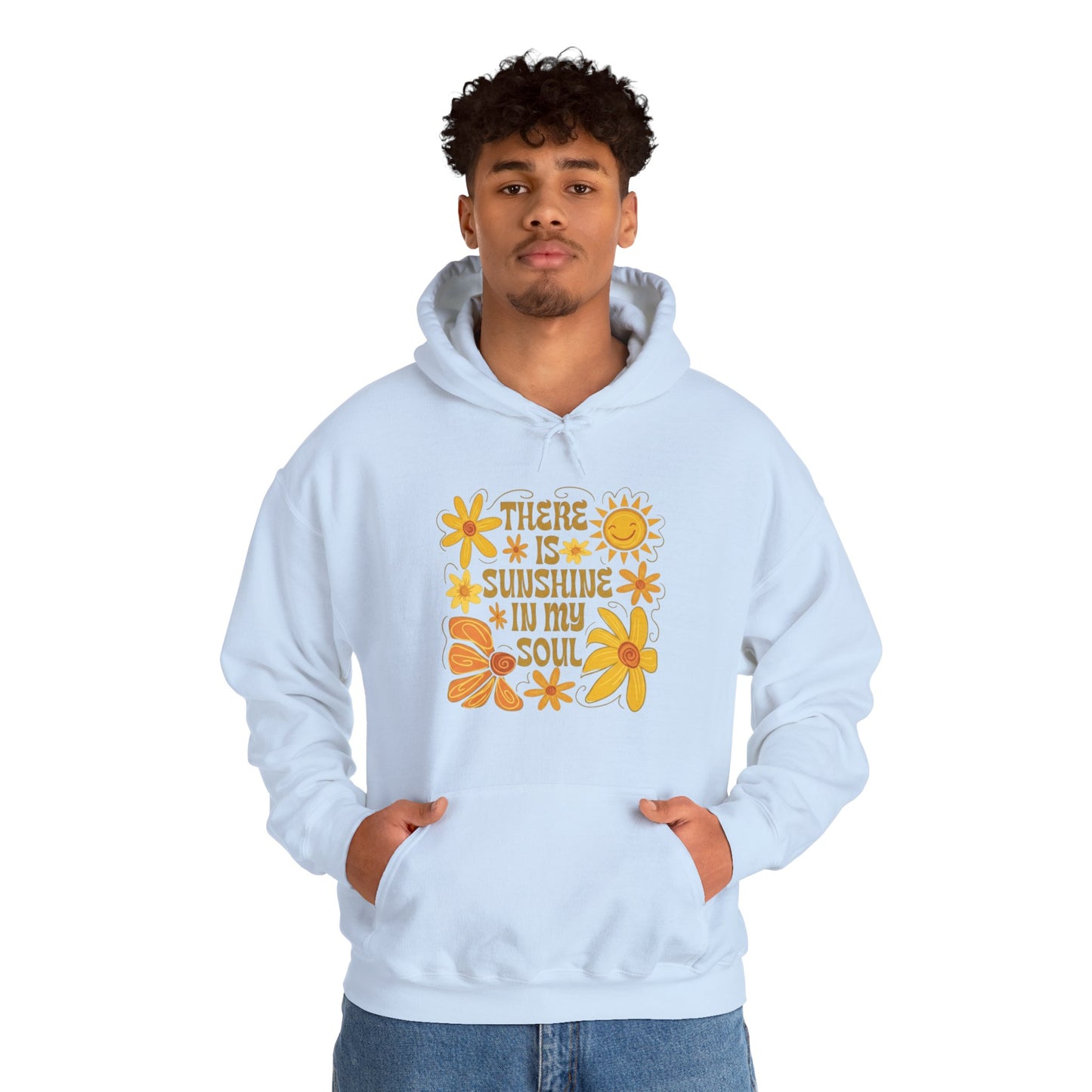 There Is Sunshine In My Soul Hoodie — Retro Floral Positive Quote Sweatshirt
