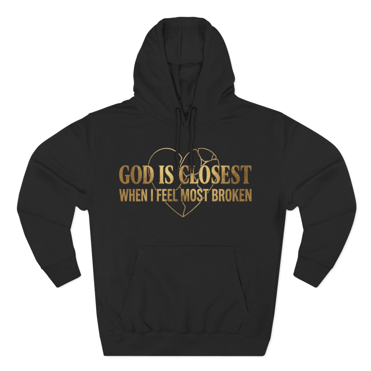 God Is Closest Broken Heart Hoodie — Inspirational Christian Sweatshirt