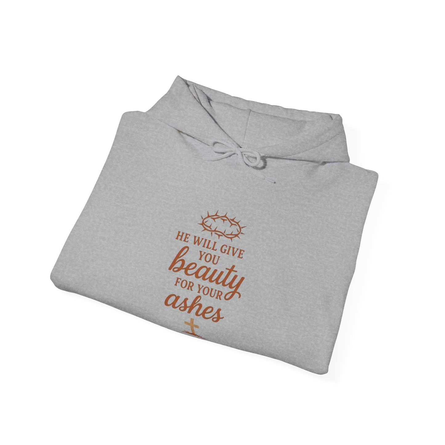 Hoodie — “He Will Give You Beauty for Your Ashes” Faith Verse Christian Hoodie