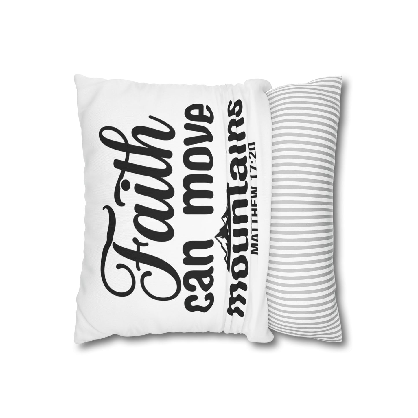 Faith Can Move Mountains Square Pillowcase – Matthew 17:20 Decorative Throw Pillow